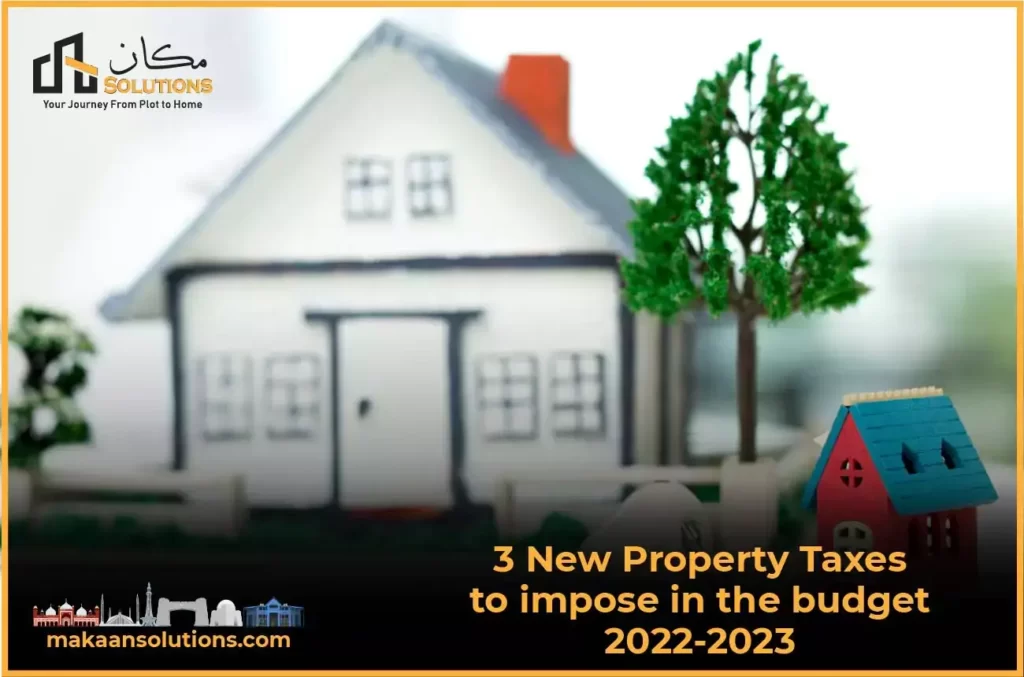 3 new property taxes to impose in the budget 2022-2023  blog