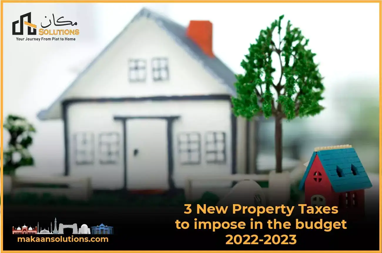 3 new property taxes to impose in the budget 2022-2023 