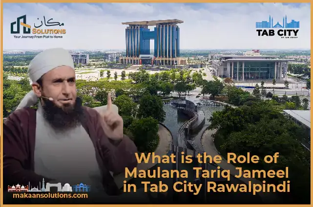 Role of Maulana Tariq Jameel in Tab City Rawalpindi Blog
