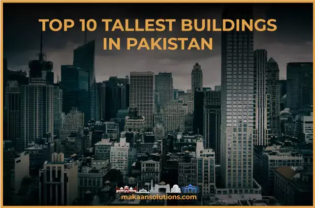 Top Tallest Buildings in Pakistan