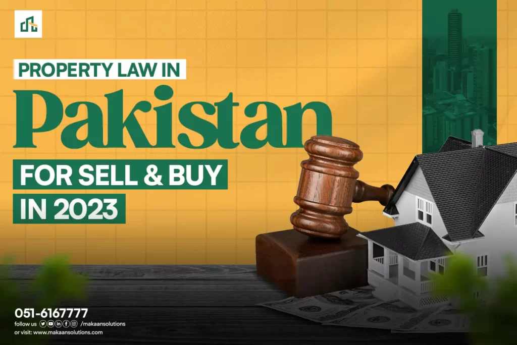 Property Law In Pakistan For Buy And Sell Regulations