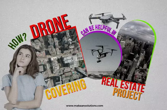 How Drone Cameras Can Be Helpful in Covering Real Estate Projects