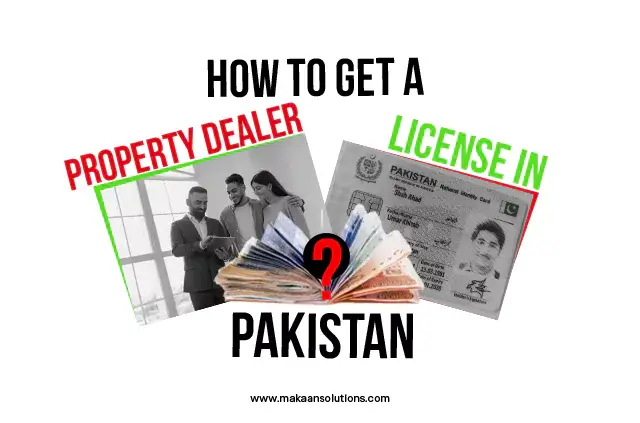 What is the Procedure for Property Dealer Licence in Pakistan