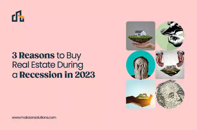 3 Reasons to Buy Real Estate During A Recession