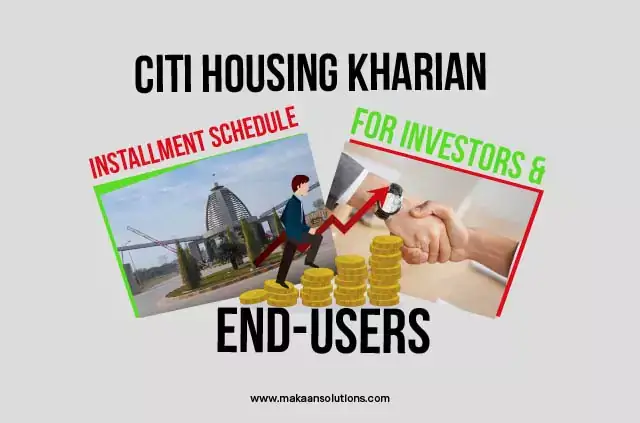 Citi Housing Kharian Installment Schedule
