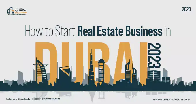 How To Start Real Estate Business In Dubai 2023 Total Cost