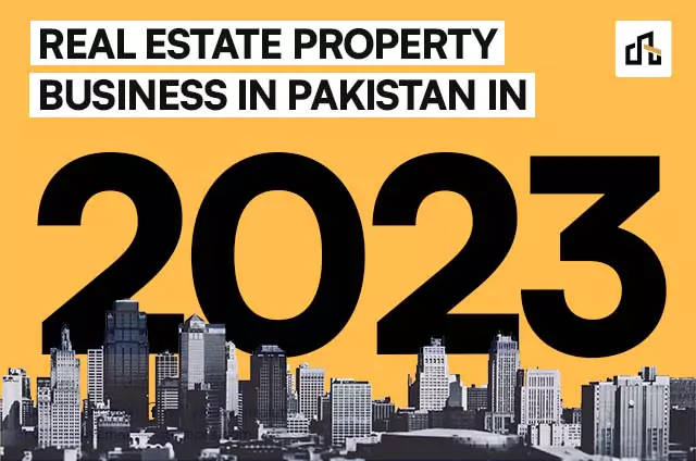 Real Estate Property Business in Pakistan in 2023