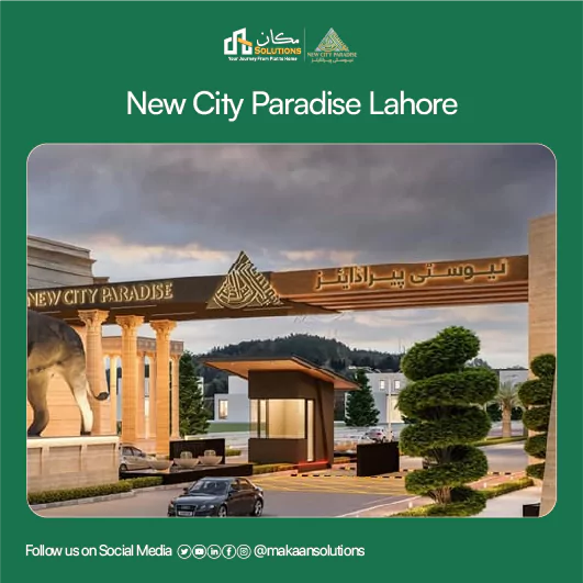 new city paradise lahore introduction